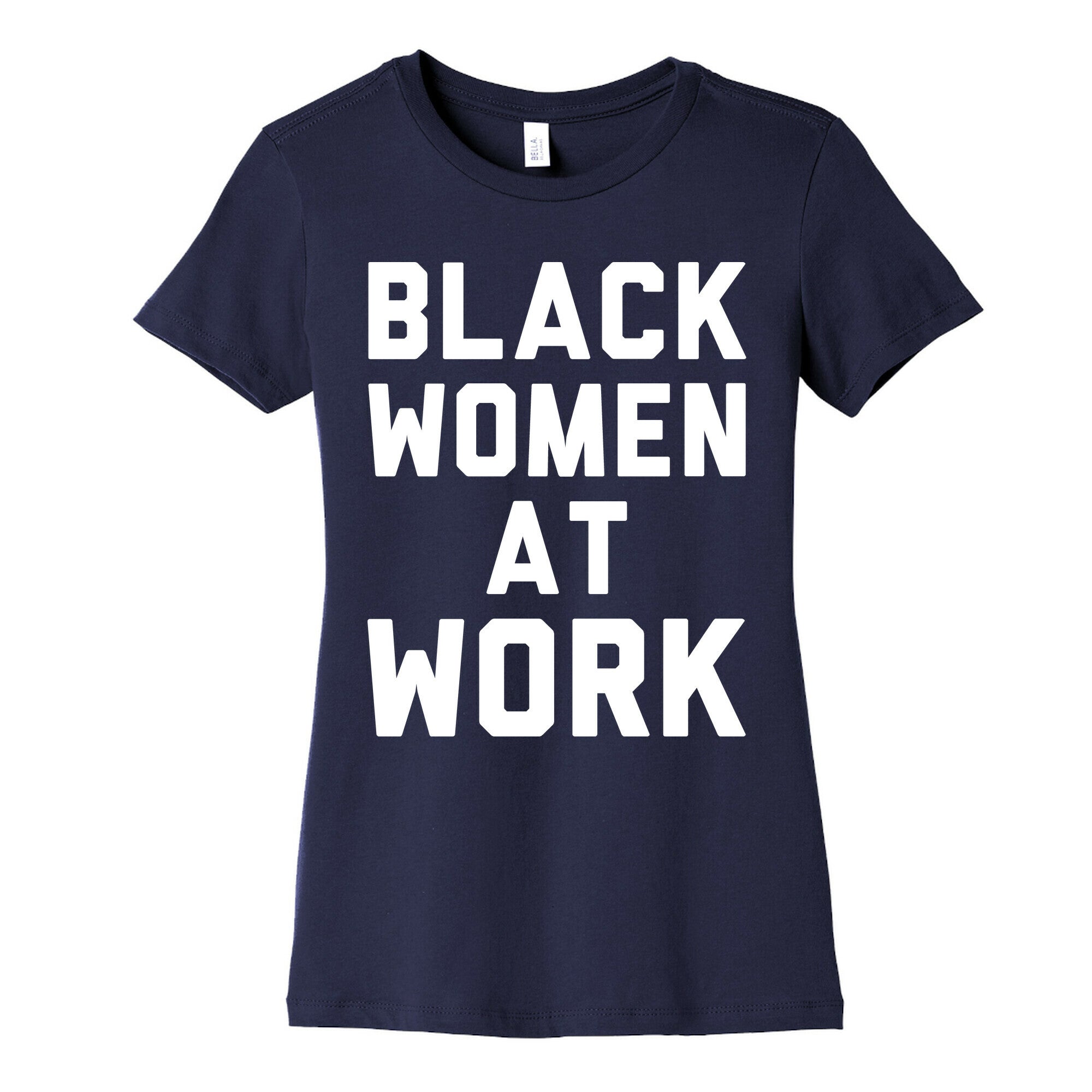 Black Women At Work White Print Women's Cotton Tee